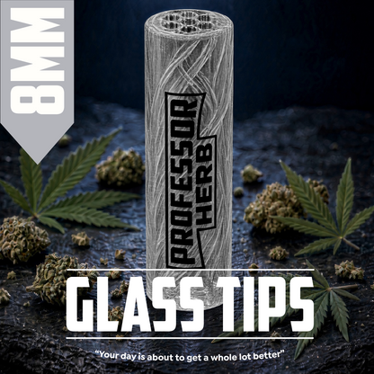 Professor Herb: 8mm Clear Glass Tips